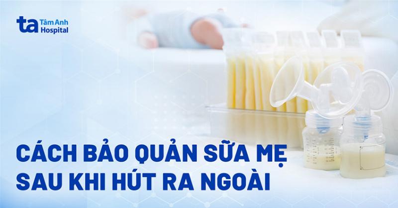 Bảng thời gian bảo quản sữa mẹ theo nhiệt độ và điều kiện lý tưởng